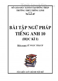 Bài tập ngữ pháp Tiếng Anh 10 học kỳ 1