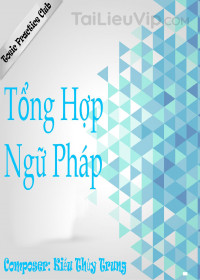 Tổng hợp ngữ pháp ôn thi TOEIC, IELTS chi tiết nhất